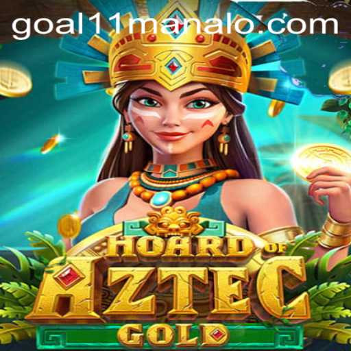 Unveiling the Excitement of HoardofAztecgold at Goal11 Com Casino