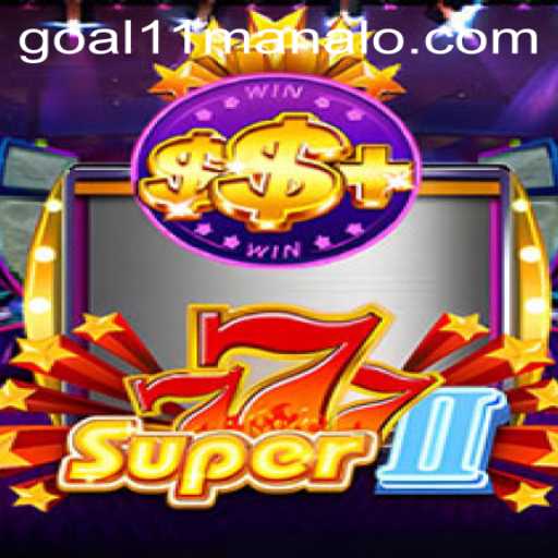 Exploring the Thrills of Super777II at Goal11 Com Casino